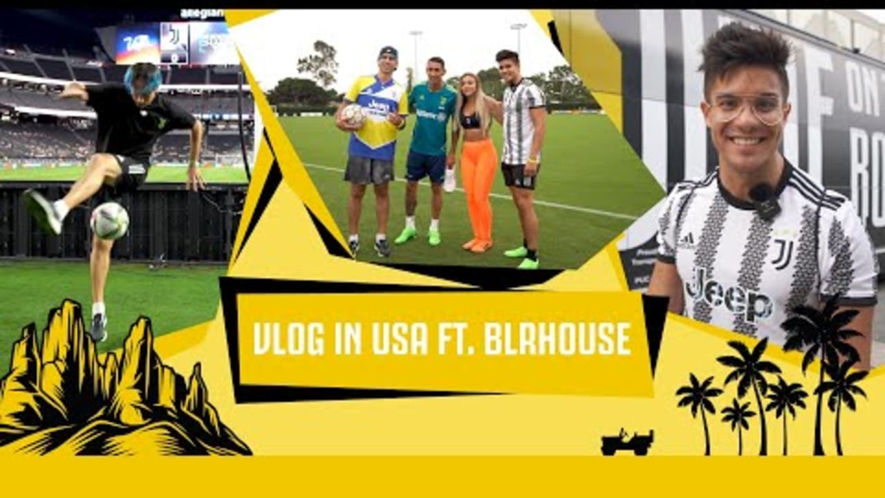 Vlog Juventus Summer Tour USA feat. BLR House Juventus TV