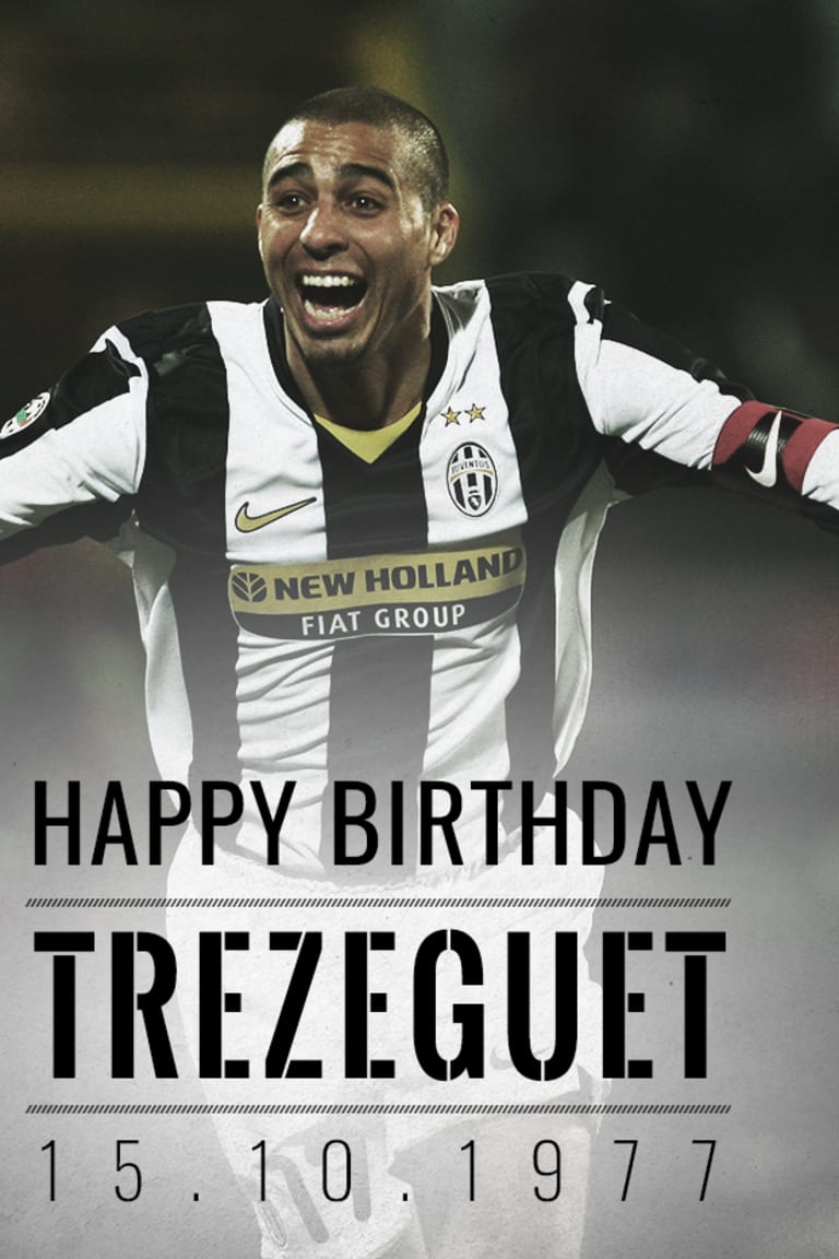 Happy birthday, Trezeguet!