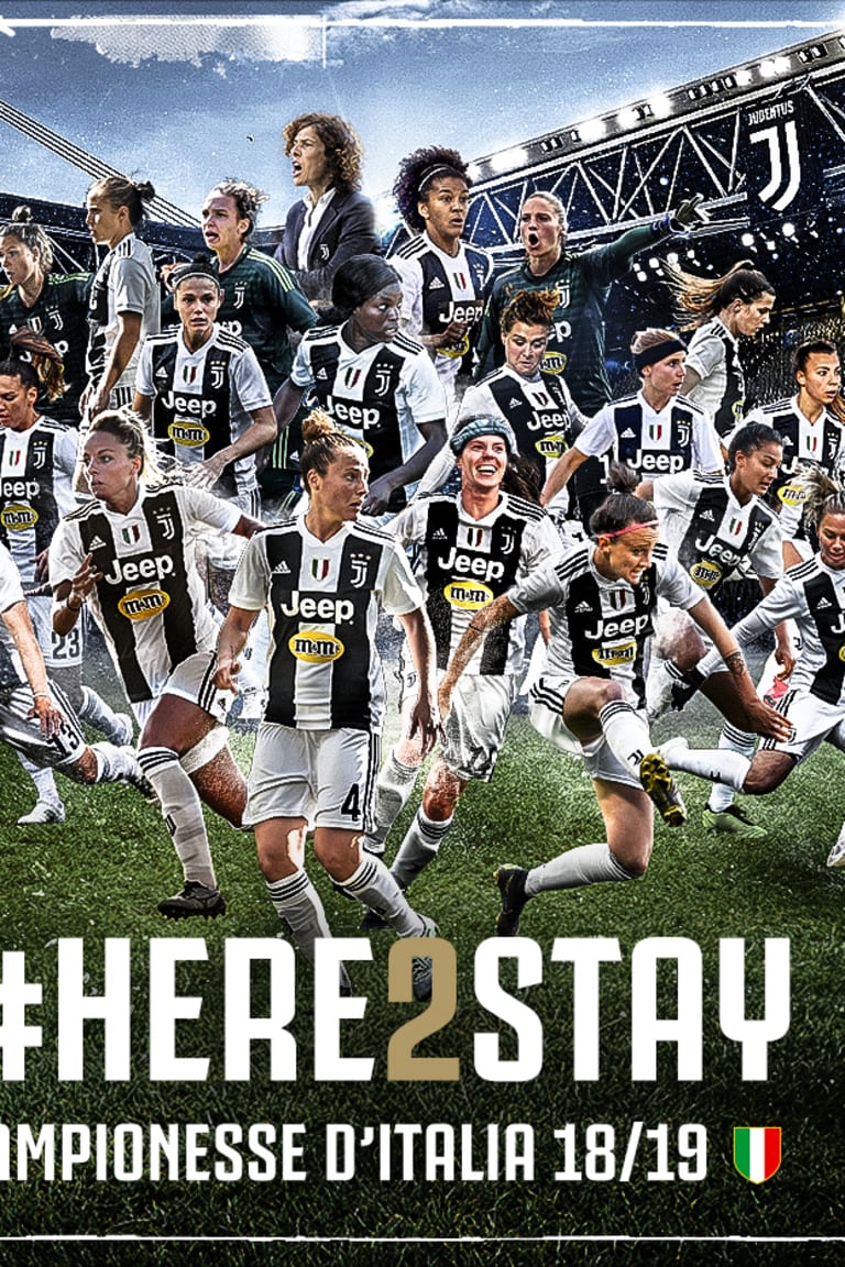 Le Juventus Women hanno vinto lo Scudetto! #HERE2STAY