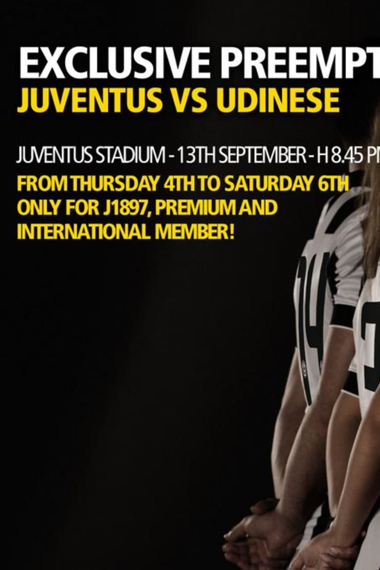 J-Members: Exclusive preemption for Juventus v Udinese