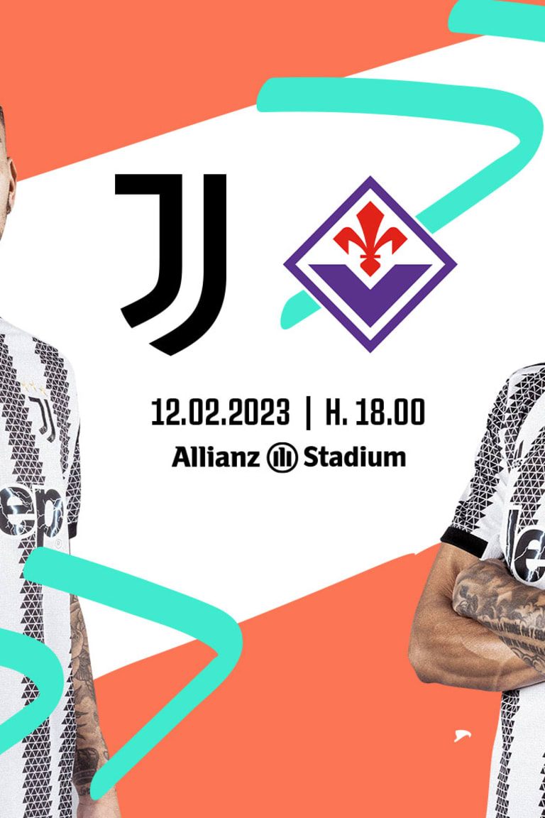 TICKETS ON SALE FOR JUVENTUS - FIORENTINA!