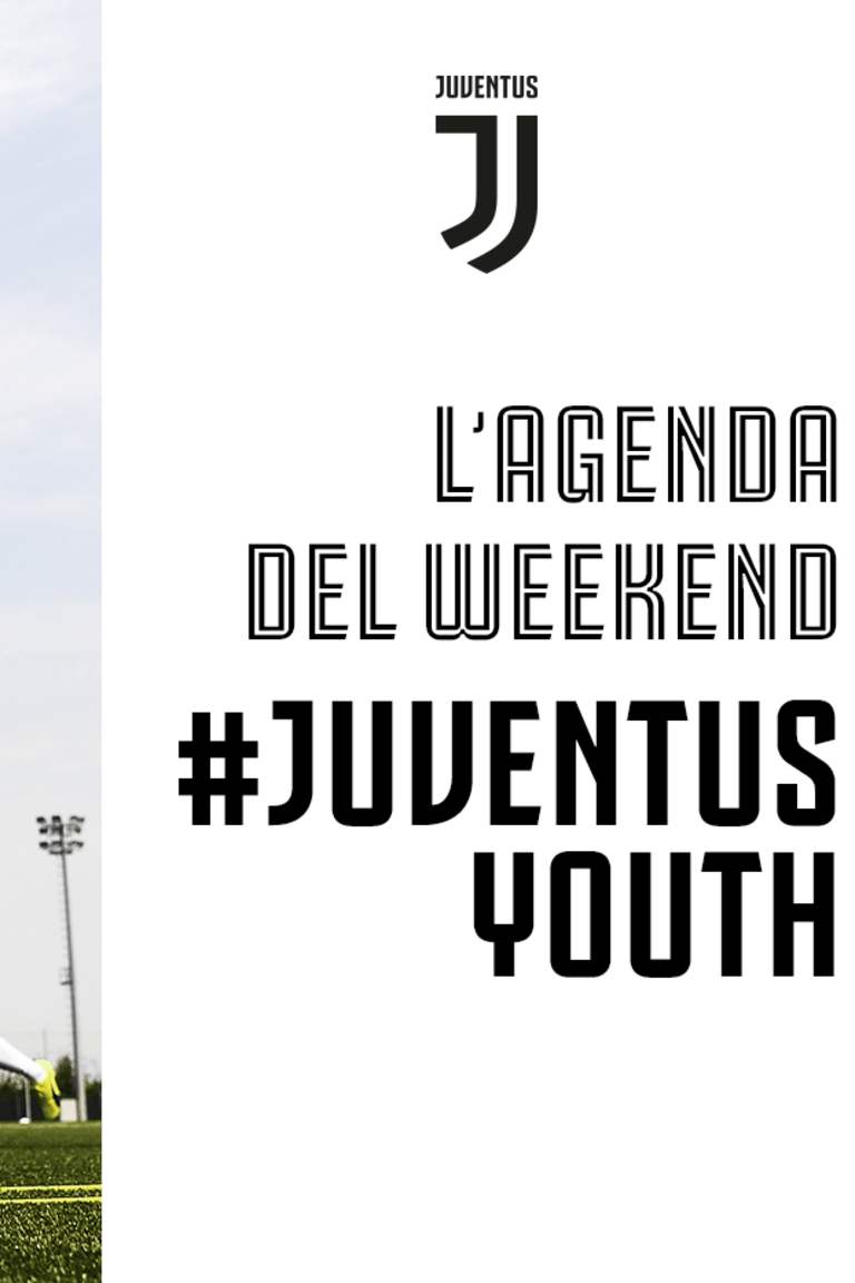 Juventus Youth: l'agenda del weekend