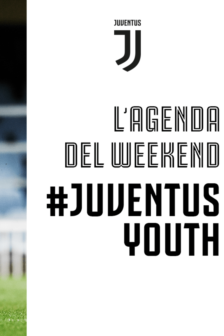 Juventus Youth: l'agenda del weekend